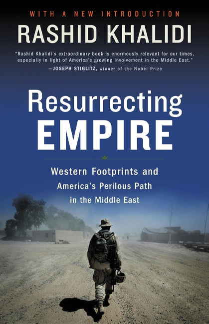 Book cover for Resurrecting Empire: Western Footprints and America's Perilous Path in the Middle East
