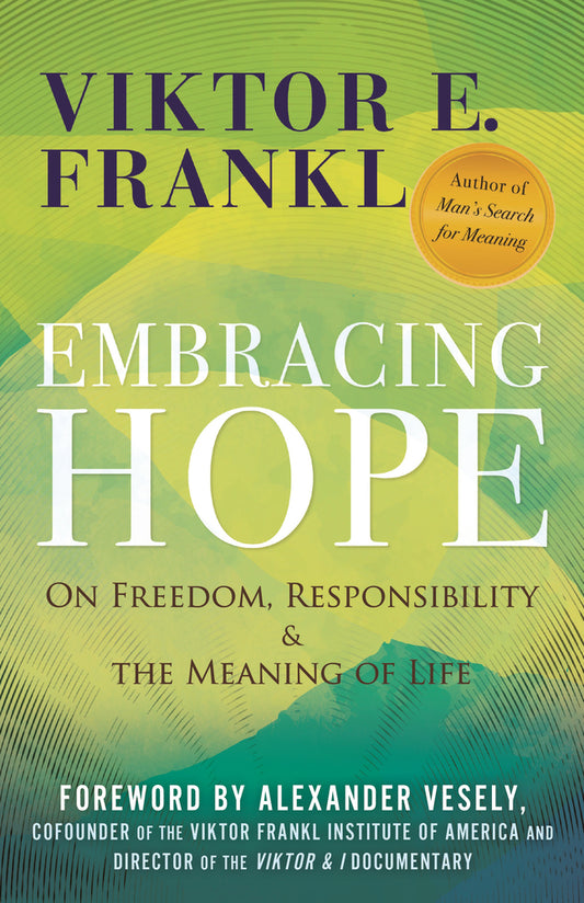 Book cover for Embracing Hope: On Freedom, Responsibility & the Meaning of Life