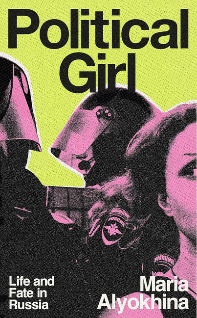 Book cover for Political Girl: Life and Fate in Russia