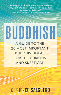 Book cover for Buddhish: A Guide to the 20 Most Important Buddhist Ideas for the Curious and Skeptical