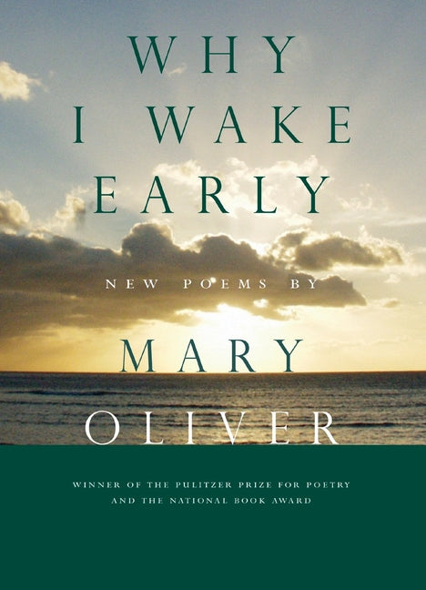Book cover for Why I Wake Early: New Poems