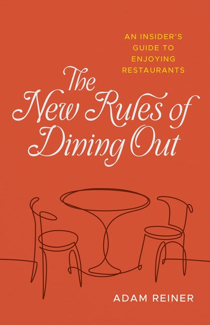 Book cover for New Rules of Dining Out: An Insider's Guide to Enjoying Restaurants