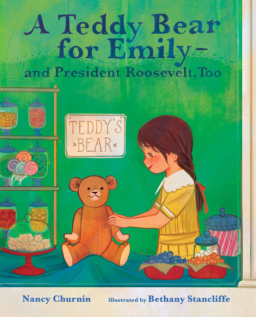 Book cover for Teddy Bear for Emily--And President Roosevelt, Too