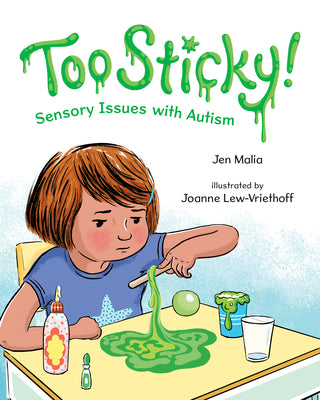 Book cover for Too Sticky!: Sensory Issues with Autism