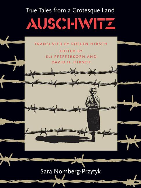 Book cover for Auschwitz: True Tales from a Grotesque Land