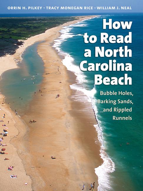 Book cover for How to Read a North Carolina Beach: Bubble Holes, Barking Sands, and Rippled Runnels
