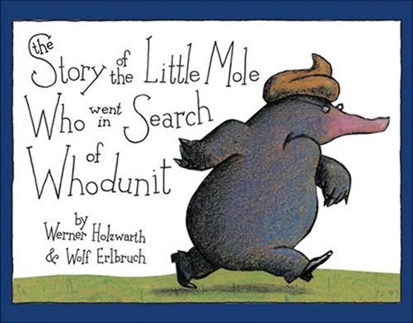 Book cover for The Story of the Little Mole Who Went in Search of Whodunit Mini Edition
