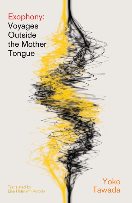 Book cover for Exophony: Voyages Outside the Mother Tongue