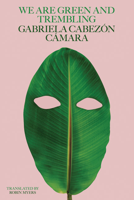 Book cover for We Are Green and Trembling