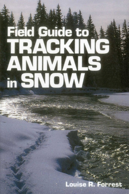 Book cover for Field Guide to Tracking Animals in Snow