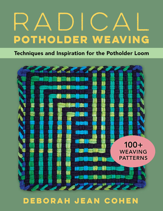 Book cover for Radical Potholder Weaving: Techniques and Inspiration for the Potholder Loom; 100+ Weaving Patterns