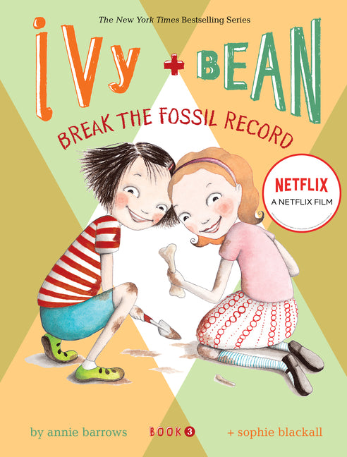 Book cover for Ivy and Bean: Break the Fossil Record - Book 3