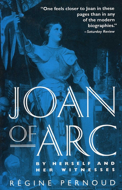 Book cover for Joan of Arc: By Herself and Her Witnesses (Revised)