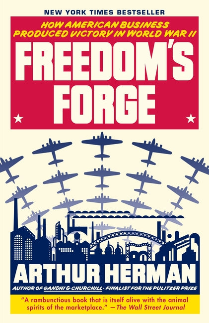 Book cover for Freedom's Forge: How American Business Produced Victory in World War II