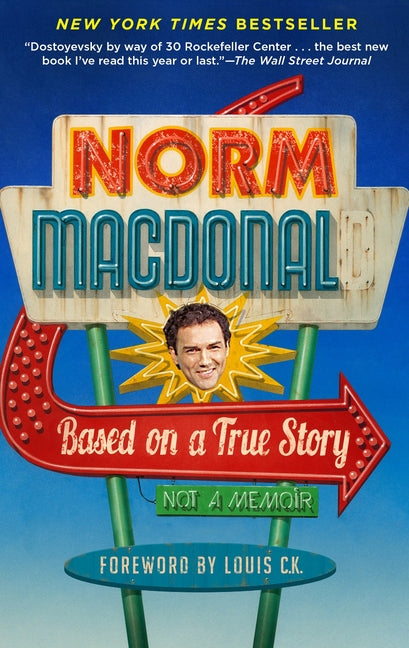 Book cover for Based on a True Story: Not a Memoir