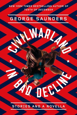 Book cover for Civilwarland in Bad Decline: Stories and a Novella