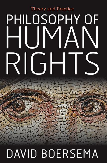 Book cover for Philosophy of Human Rights: Theory and Practice