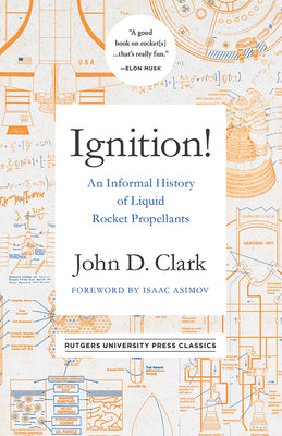 Book cover for Ignition!: An Informal History of Liquid Rocket Propellants