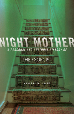 Book cover for Night Mother: A Personal and Cultural History of The Exorcist