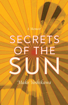 Book cover for Secrets of the Sun: A Memoir