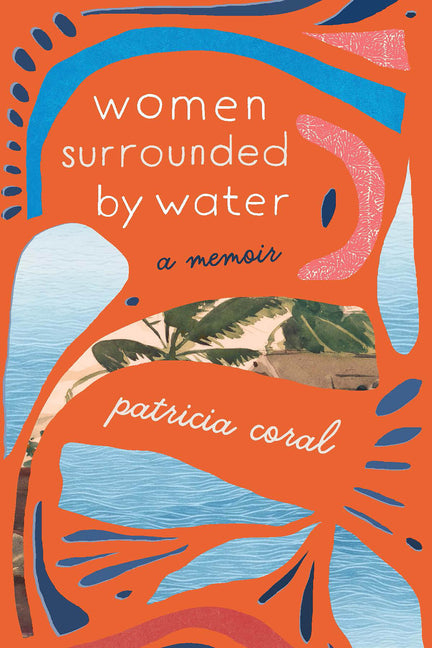Book cover for Women Surrounded by Water: A Memoir