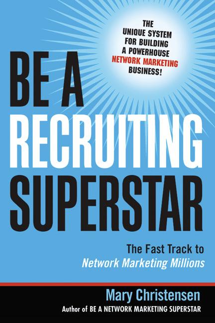 Book cover for Be a Recruiting Superstar: The Fast Track to Network Marketing Millions (Special)