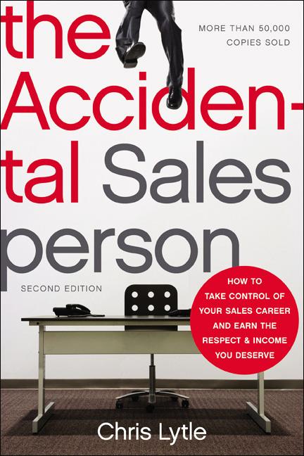 Book cover for Accidental Salesperson: How to Take Control of Your Sales Career and Earn the Respect and Income You Deserve