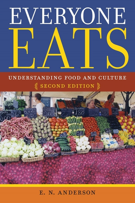 Book cover for Everyone Eats: Understanding Food and Culture