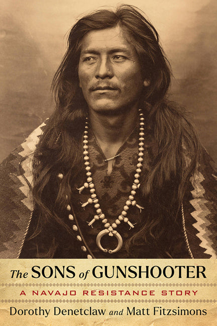 Book cover for Sons of Gunshooter: A Navajo Resistance Story