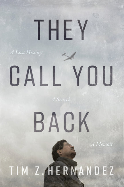 Book cover for They Call You Back: A Lost History, a Search, a Memoir
