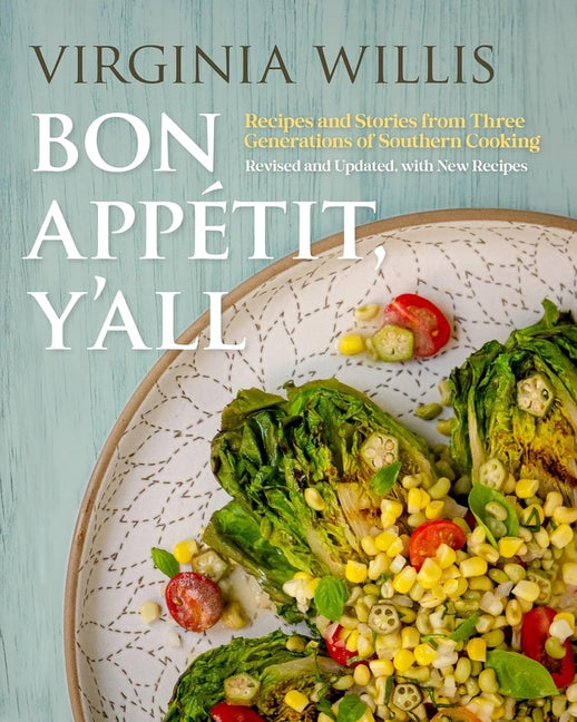 Book cover for Bon Appétit, Y'All: Recipes and Stories from Three Generations of Southern Cooking, Revised and Updated, with New Recipes