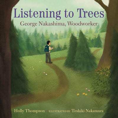 Book cover for Listening to Trees: George Nakashima, Woodworker