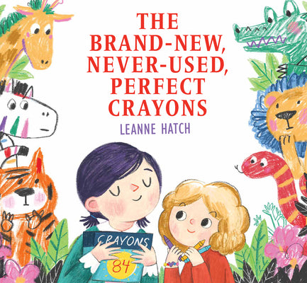 Book cover for The Brand-New, Never-Used, Perfect Crayons