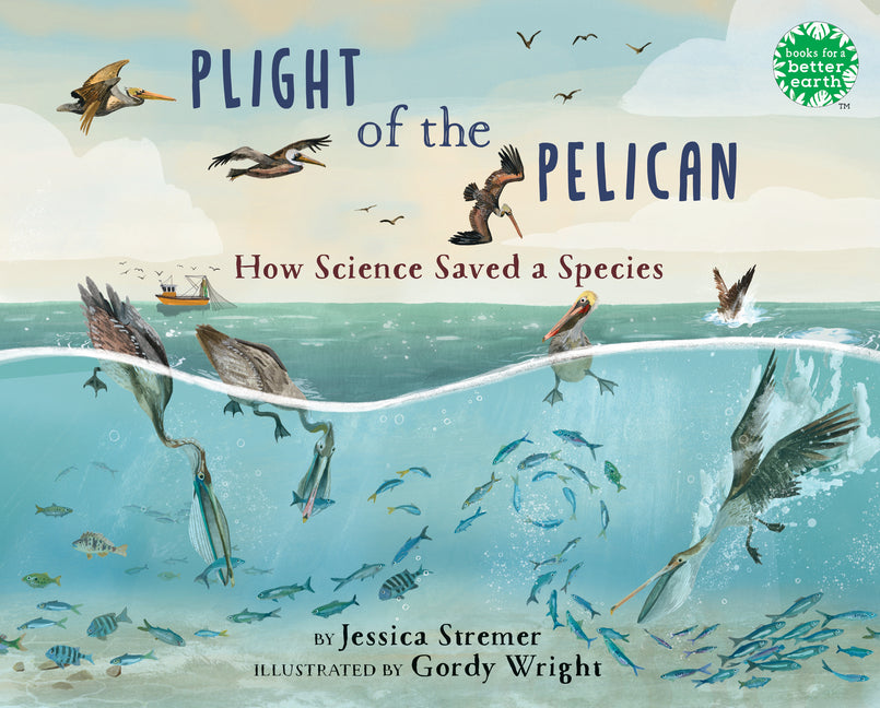 Book cover for Plight of the Pelican: How Science Saved a Species