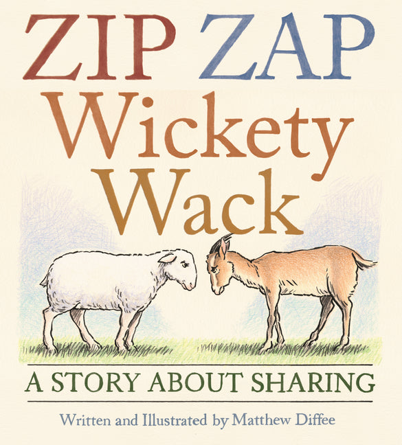 Book cover for Zip Zap Wickety Wack: A Story about Sharing