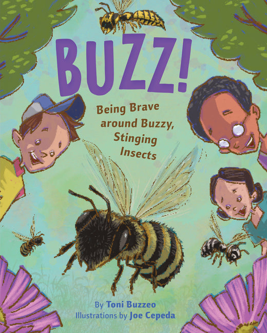 Book cover for Buzz!: Being Brave Around Buzzy, Stinging Insects