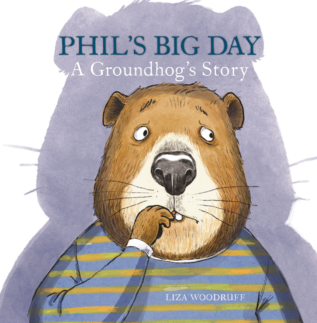 Book cover for Phil's Big Day: A Groundhog's Story