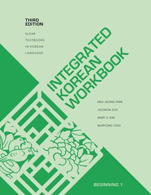 Book cover for Integrated Korean Workbook: Beginning 1, Third Edition