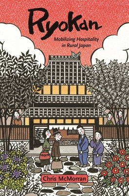 Book cover for Ryokan: Mobilizing Hospitality in Rural Japan