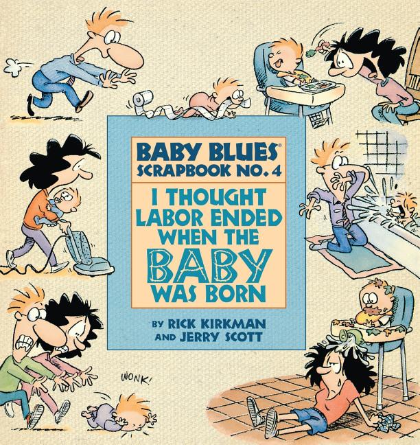 Book cover for I Thought Labor Ended When the Baby Was Born (Original)