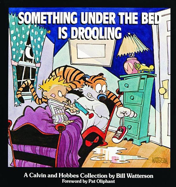 Book cover for Something Under the Bed Is Drooling: A Calvin and Hobbes Collection Volume 3
