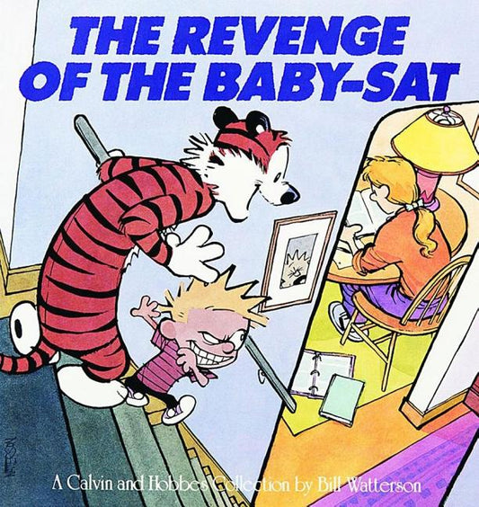 Book cover for The Revenge of the Baby-SAT: A Calvin and Hobbes Collection Volume 8