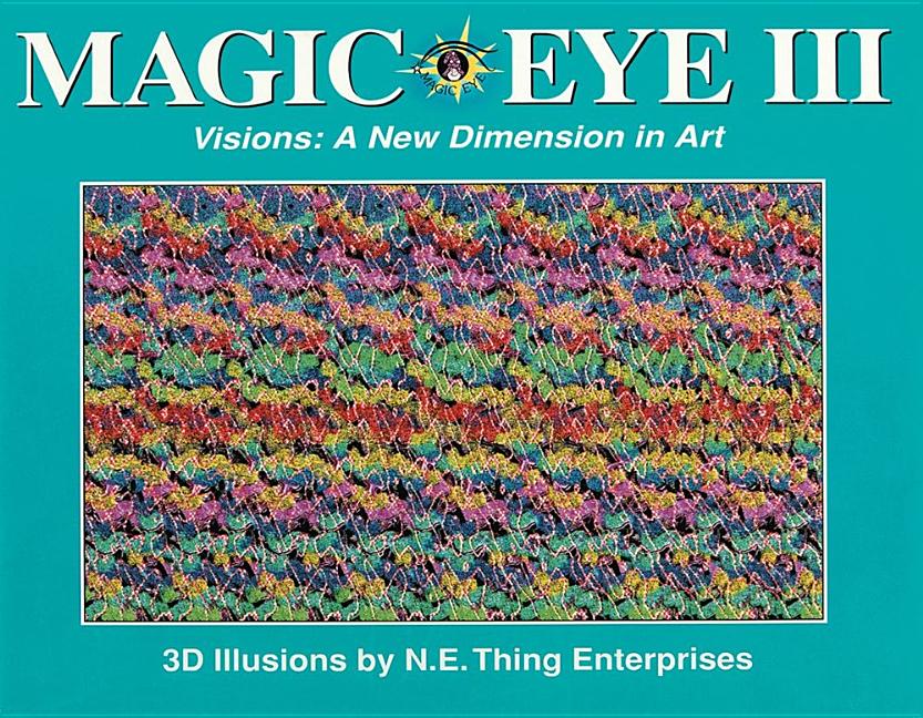 Book cover for Magic Eye III: A New Dimension in Art: Volume 3
