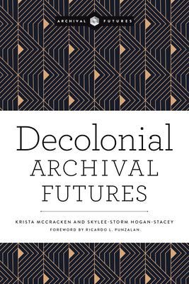 Book cover for Decolonial Archival Futures