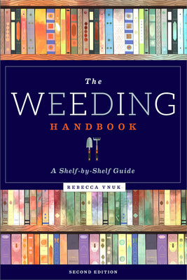 Book cover for The Weeding Handbook: A Shelf-By-Shelf Guide