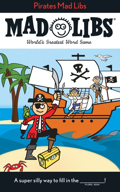 Book cover for Pirates Mad Libs: World's Greatest Word Game