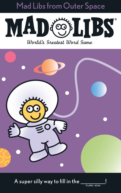 Book cover for Mad Libs from Outer Space: World's Greatest Word Game