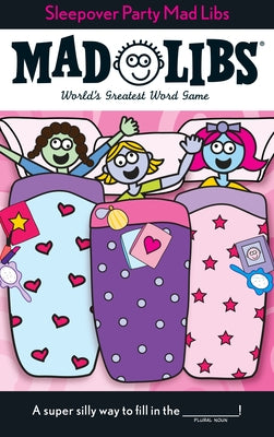 Book cover for Sleepover Party Mad Libs: World's Greatest Word Game