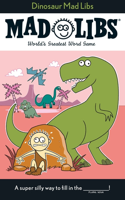 Book cover for Dinosaur Mad Libs: World's Greatest Word Game