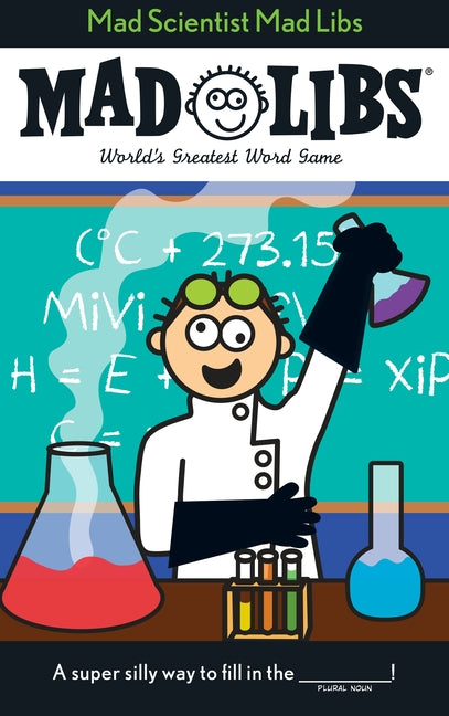 Book cover for Mad Scientist Mad Libs: World's Greatest Word Game